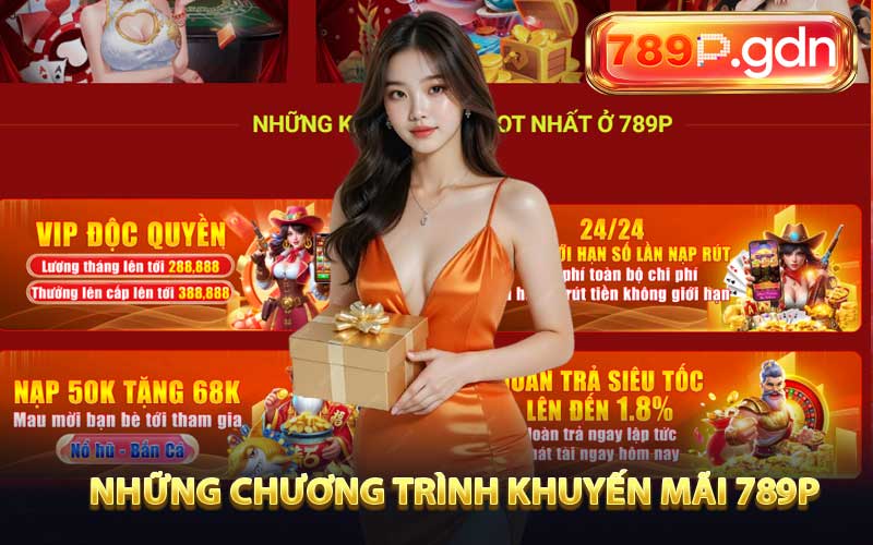 Những chương trình khuyến mãi 789P 